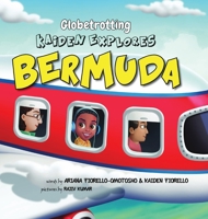 Globetrotting Kaiden Explores Bermuda! 1737420147 Book Cover