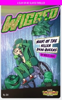 Wigged: Night of the Killer Drag Queens B0BFV6HRN7 Book Cover