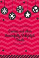 A Holiday Celebration : Cookies and Other Wonderfully Delightful Treats 1790655439 Book Cover