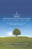 Who Do You Think You Are?: The Essential Guide to Tracing Your Family History 0670021636 Book Cover