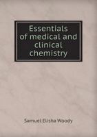 Essentials of Medical and Clinical Chemistry 5518664230 Book Cover