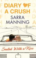 Sealed with a Kiss (Diary of a Crush, Book 3) 0142406481 Book Cover