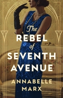 The Rebel of Seventh Avenue 1837003122 Book Cover