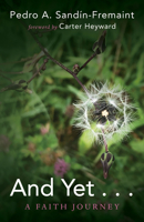 And Yet . . .: A Faith Journey 166673036X Book Cover