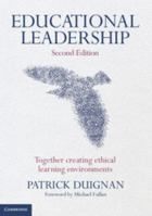 Educational Leadership: Together Creating Ethical Learning Environments 1107637899 Book Cover