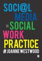 Social Media in Social Work Practice 1526420767 Book Cover