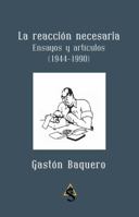 La reacción necesaria: Artículos y Ensayos 0578379325 Book Cover