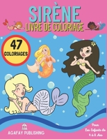 SIRÈNE livre de coloriage: 47 Superbes dessins de sirènes à colorier pour les enfants de 4 à 8 ans B088N96B7X Book Cover