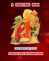 A Christmas Book: The Birth of Jesus. With easy coloring pages B0BNH11Q2H Book Cover