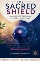The Sacred Shield (Astrology Remedies & Solutions) B0H6H624KK Book Cover