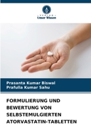 FORMULIERUNG UND BEWERTUNG VON SELBSTEMULGIERTEN ATORVASTATIN-TABLETTEN 6205610647 Book Cover