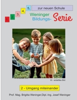 1, 2, 3, 4, 5 zur neuen Schule: 2 - Umgang miteinander 3819251812 Book Cover