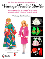 The Complete & Unauthorized Guide to Vintage Barbie(r) Dolls with Barbie(r) and Skipper(r) Fashions and the Whole Family of Barbie(r) Dolls 0764338137 Book Cover
