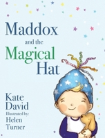 Maddox and the Magical Hat 1977234348 Book Cover
