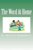 The Word at Home 1944166084 Book Cover