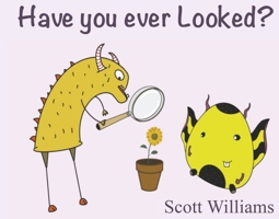 Have You Ever Looked? 1733536876 Book Cover