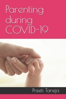 Parenting during COVID-19 B08HJ5DBV9 Book Cover