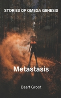 Stories of Omega Genesis: Metastasis B0DXFK5D3Y Book Cover