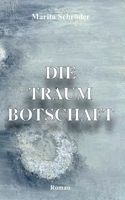 Die Traumbotschaft 3981157389 Book Cover