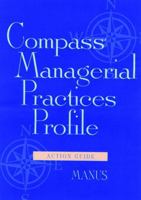 Compass Managerial Practices Profile, Action Guide 0787944343 Book Cover