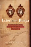 Ester and Ruzya: How My Grandmothers Survived Hitler's War and Stalin's Peace 0385336055 Book Cover