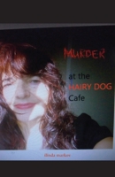 MURDER at the HAIRY DOG Cafe 1922328324 Book Cover