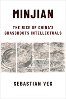 Minjian: The Rise of China's Grassroots Intellectuals 0231191413 Book Cover