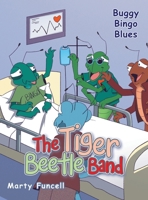 Tiger Beetle Band : Buggy Bingo Blues 1665790059 Book Cover
