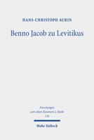 Benno Jacob Zu Levitikus: Eine Studie Zu Seinem Nachlass Mit Edition Des Manuskripts 'leviticus 17-20' 3161610369 Book Cover