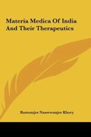 Materia Medica Of India And Their Therapeutics 1432522582 Book Cover