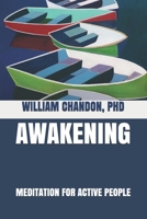 Awakening: Meditation for Active People 1701801035 Book Cover