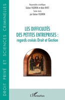 Les difficultés des petites entreprises: Regards croisés Droit et Gestion (Droit Privé Et Sciences Criminelles) (French Edition) 2343199256 Book Cover