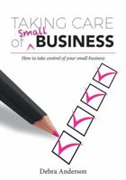 Taking Care of Small Business 0994563558 Book Cover