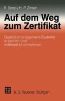 Auf Dem Weg Zum Zertifikat: Qualitatsmanagement-Systeme in Kleinen Und Mittleren Unternehmen 3663056635 Book Cover