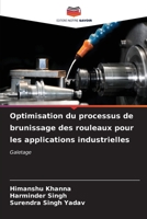 Optimisation du processus de brunissage des rouleaux pour les applications industrielles (French Edition) 620652406X Book Cover