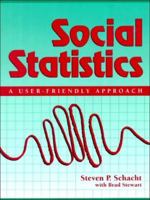 Social Statistics: A User-Friendly Approach 0205140041 Book Cover