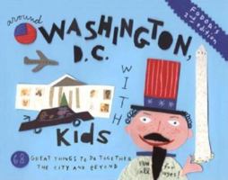 Fodor's Around Washington D.C. with Kids (Around the City with Kids) 1400019303 Book Cover