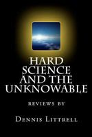 Hard Science and the Unknowable 1461157064 Book Cover