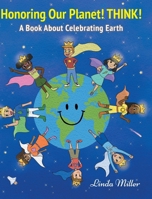 Honoring Our Planet THINK! 1684980968 Book Cover