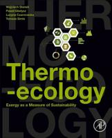 Thermo-ecology: Exergy as a Measure of Sustainability 012813142X Book Cover