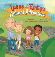 Lucas and Emily's Animal Adventure 1637654138 Book Cover