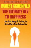 The Ultimate Key To Happiness 0983818320 Book Cover