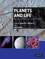 Planets and Life: The Emerging Science of Astrobiology 0521531020 Book Cover