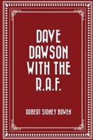 Dave Dawson with the RA.F. (Book 2) 1547146931 Book Cover