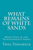 What Remains of White Sands 1547105410 Book Cover