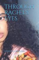 Through Rachel's Eyes 1082044024 Book Cover