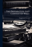 The Preparation And Contest Of Wills 1024828042 Book Cover