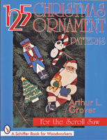 125 Christmas Ornament Patterns for the Scroll Saw (Schiffer Book for Collectors) 0764303236 Book Cover