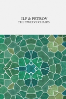 The Twelve Chairs: Famous Soviet Satire (Kaleidoscope Lite) 1837461317 Book Cover