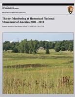 Thicket Monitoring at Homestead National Monument of America 2000 - 2010 1492375993 Book Cover